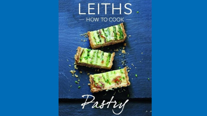 Leiths How to Pastry Cookbook